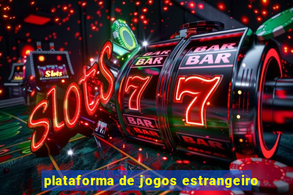 plataforma de jogos estrangeiro